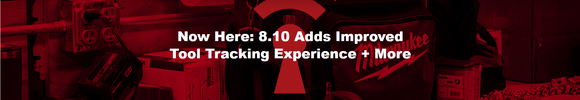 Now Here: 8.10 Adds Improved Tool Tracking Experience + More
