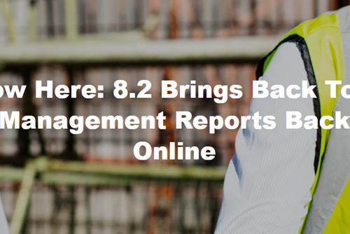Now Here: 8.2 Brings Back Tool Management Reports Back Online