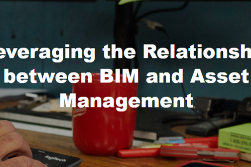 Leveraging the Relationship between BIM and Asset Management